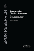 Free-standing Tension Structures: From Tensegrity Systems to Cable-strut Systems 0367865505 Book Cover