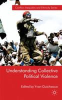 Understanding Collective Political Violence 0230285465 Book Cover