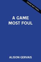 A Game Most Foul 0310159237 Book Cover