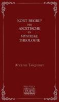 Kort Begrip Der Ascetische En Mystieke Theologie 9082532611 Book Cover