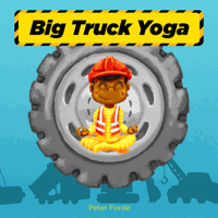 Big Truck Yoga 1641709987 Book Cover