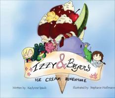 Izzy and Brynn's Ice Cream Adventure 1629945897 Book Cover