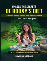 Unlock the Secrets of Rooxy's Diet: Easy and Healthy Recipes for a Healthy Lifestyle 9694492831 Book Cover
