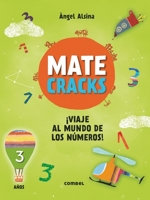 Matecracks ¡Viaje al mundo de los números! 3 años 8491010947 Book Cover