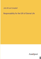 Responsability for the Gift of Eternal Life 3382822202 Book Cover