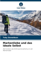 Markenliebe und das ideale Selbst (German Edition) 6208999871 Book Cover