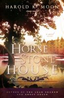 Horse Stone House 1599550083 Book Cover