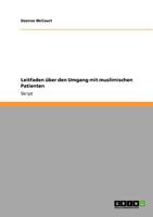 Leitfaden über den Umgang mit muslimischen Patienten 3640887050 Book Cover