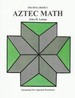 Aztec Math-Decimal Book 1481104985 Book Cover