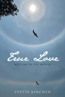 True Love: Not like in the Movies B09ZLW3RP3 Book Cover