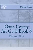 Owen County Art Guild Book 8 1496176537 Book Cover