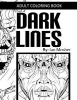 Dark Lines: Adult Coloring Book 1976513510 Book Cover