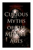 Curious Myths of the Middle Ages 0486439933 Book Cover