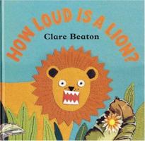 How Loud Is a Lion? 1846860008 Book Cover