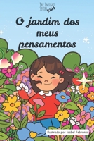 O jardim dos meus pensamentos: Insight Series Kids (Portuguese Edition) 650149348X Book Cover