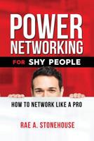 Power Networking For Shy People: How To Network Like a Pro 1999045432 Book Cover