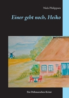 Einer geht noch, Heiko 375286012X Book Cover