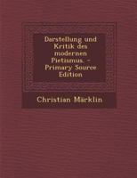 Darstellung und Kritik des modernen Pietismus. 1022605755 Book Cover