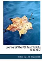 Journal of the PAcli Text Society 1906-1907 0554841797 Book Cover