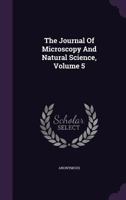 The Journal of Microscopy and Natural Science; Volume 5 1343301394 Book Cover