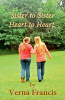 Sister to Sister, Heart to Heart 1974399184 Book Cover