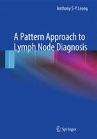 A Pattern Approach to Lymph Node Diagnosis 1493951610 Book Cover