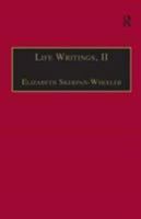 Life Writings, II: Printed Writings 1641-1700: Series II, Part One, Volume 2 0754602095 Book Cover