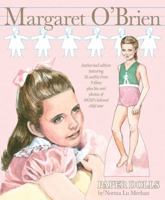 Margaret O'Brien Paper Dolls: Authorized edition featuring 16 outfits from 9 films plus bio and photos of MGM's beloved child star 1935223356 Book Cover