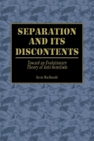 Separation and Its Discontents  Toward an Evolutionary Theory of Anti-Semitism 1410792617 Book Cover
