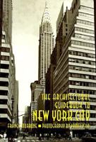 The Architectural Guidebook to New York City 0879058412 Book Cover