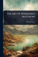 The Art Of Winnifred Matthews 1024833739 Book Cover