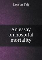 An Essay on Hospital Mortality 551897485X Book Cover