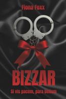 Bizzar: Si vis pacem, para bellum B0G4F9Y56F Book Cover