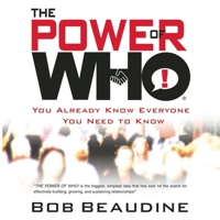 The Power of Who: You Already Know Everyone You Need To Know B08Z2J46YG Book Cover