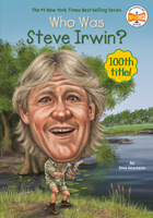 Who Was Steve Irwin? 0448488388 Book Cover
