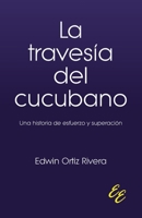 La travesía del cucubano 1881741184 Book Cover
