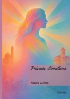 Prismes d'émotions (French Edition) 2414822066 Book Cover