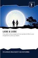 LIEBE & LIEBE: Frau liebt, ohne eingereicht zu werden & Mann wird eingereicht, ohne zu lieben 6200956138 Book Cover