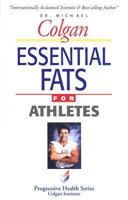 Essential Fats for Athletes (Progressive Health) 1896817084 Book Cover