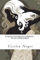 � facile evitare gli stronzi... se sai come farlo 1495421902 Book Cover