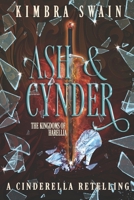 Ash & Cynder: A Cinderella Retelling B09CRW39PF Book Cover