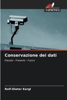 Conservazione dei dati (Italian Edition) 6209778615 Book Cover
