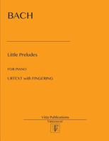 Little Preludes: 19 Little Preludes. Urtext with Fingering 1985644401 Book Cover