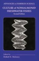 Culture of Non Salmonid Freshwater Fishes 0849363748 Book Cover