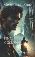 Final Collision (Italian Edition) B0F9FTPRK3 Book Cover