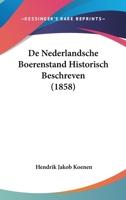 De Nederlandsche Boerenstand Historisch Beschreven (1858) 1167516885 Book Cover