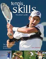 Tennis Skills: The Player's Guide 1552094944 Book Cover