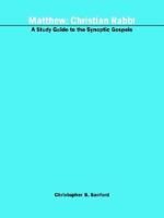 Matthew: Christian Rabbi 1420883712 Book Cover