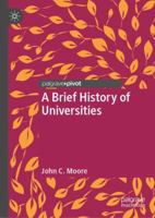 A Brief History of Universities 3030013189 Book Cover