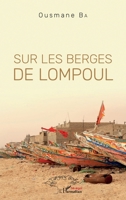 Sur les berges de Lompoul (Harmattan Sénégal) (French Edition) 2343190135 Book Cover